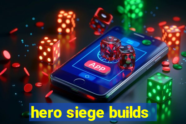 hero siege builds